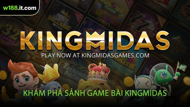 Khám Phá Sảnh Game Bài KingMidas