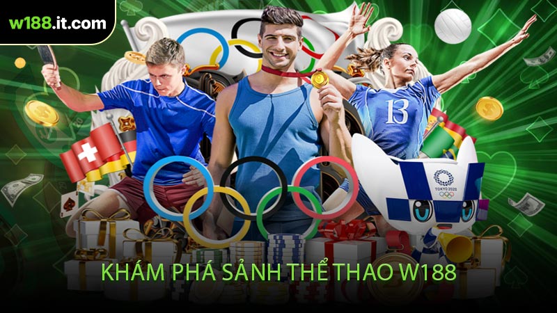 Khám Phá Sảnh Thể Thao W188