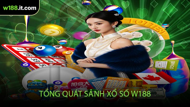 Tổng Quát Sảnh Xổ Số W188